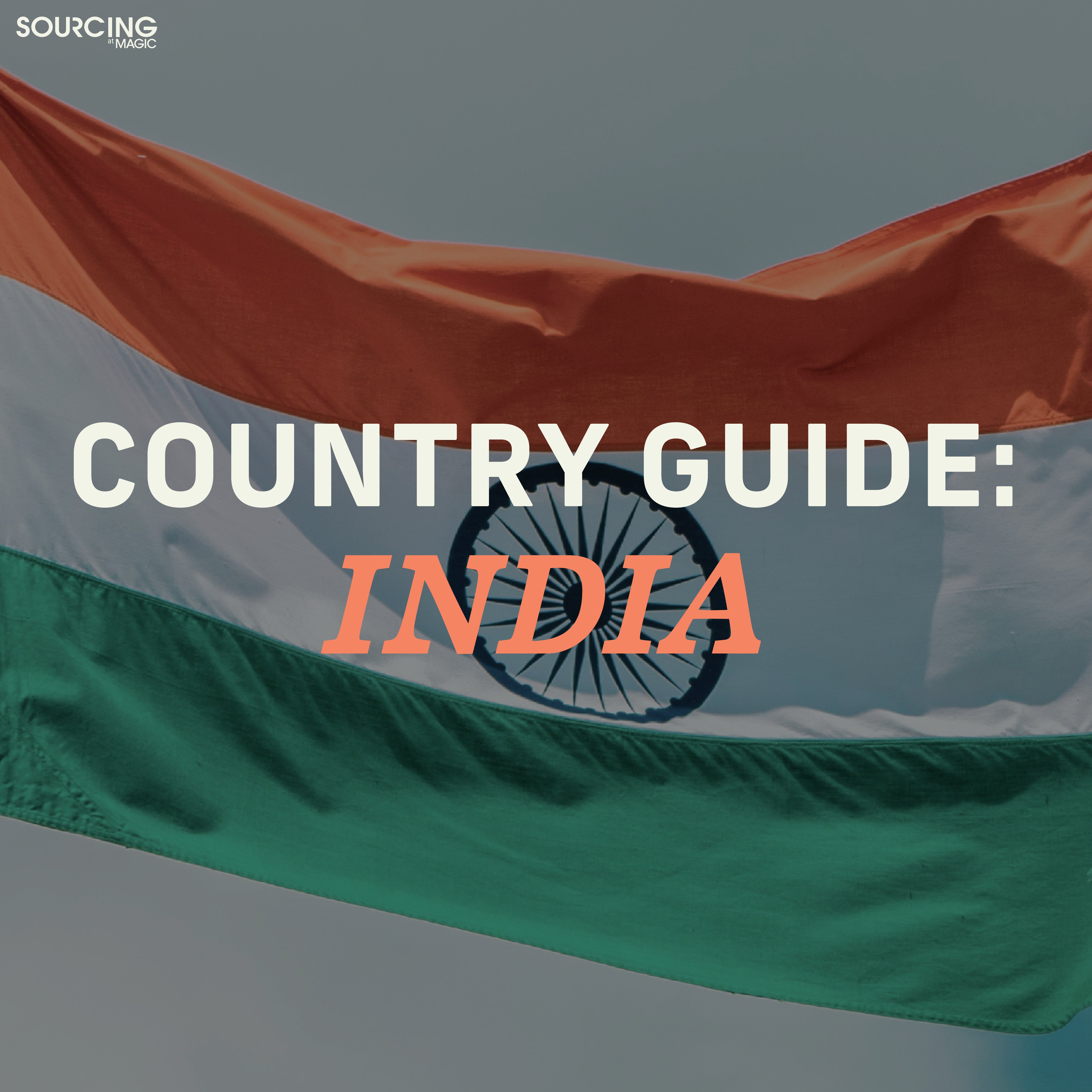 SOURCING at MAGIC: Country Guide - India