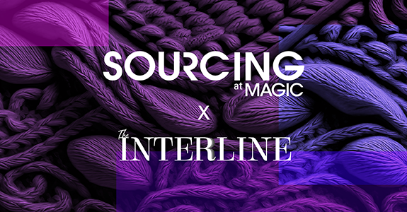SOURCING at MAGIC x The Interline | Fashion Technology